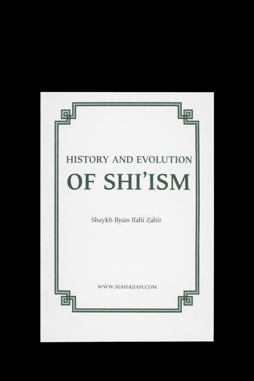 Book cover of History and Evolution of Shi'ism by Ehsan Ellahi Zaheer